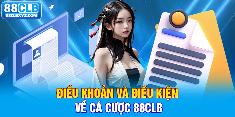 Điều khoản và điều kiện về cá cược 88CLB