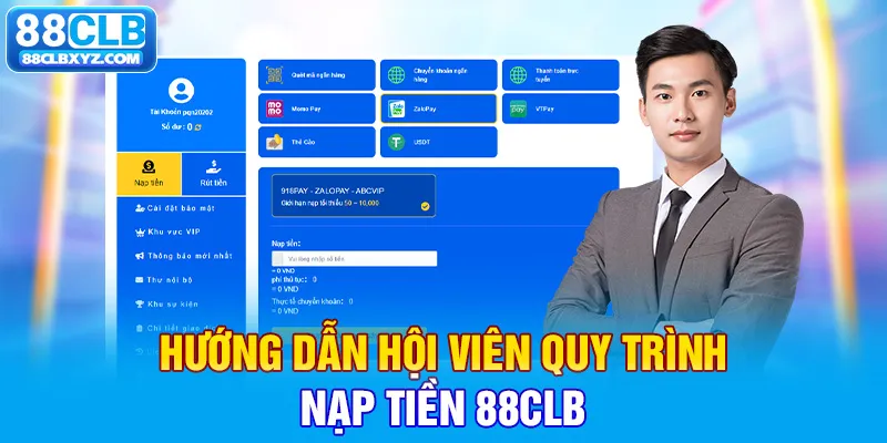 Hướng dẫn hội viên quy trình nạp tiền 88CLB