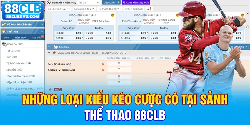 Những loại kiểu kèo cược có tại sảnh thể thao 88CLB