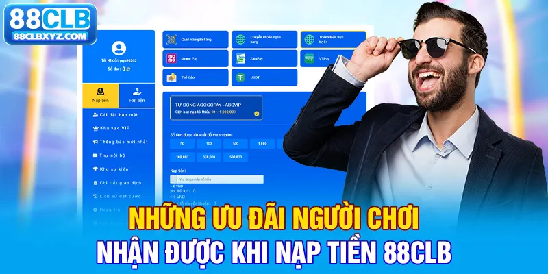 Những ưu đãi người chơi nhận được khi nạp tiền 88CLB